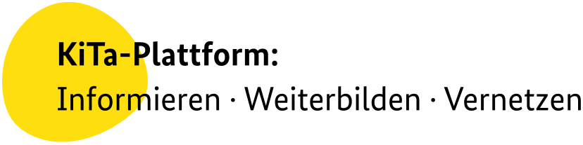 KiTa-Plattform: Informieren · Weiterbilden · Vernetzen